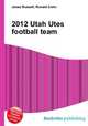 2012 Utah Utes football team, Jesse Russell,Ronald Cohn 