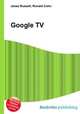 Google TV, Jesse Russell,Ronald Cohn 