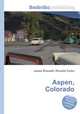 Aspen, Colorado, Jesse Russell,Ronald Cohn 