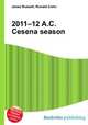 2011–12 A.C. Cesena season, Jesse Russell,Ronald Cohn 