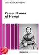Queen Emma of Hawaii, Jesse Russell,Ronald Cohn 