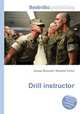 Drill instructor, Jesse Russell,Ronald Cohn 