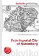 Free Imperial City of Nuremberg, Jesse Russell,Ronald Cohn 