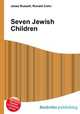 Seven Jewish Children, Jesse Russell,Ronald Cohn 