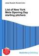List of New York Mets Opening Day starting pitchers, Jesse Russell,Ronald Cohn 