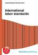 International labor standards, Jesse Russell,Ronald Cohn 