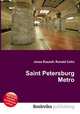 Saint Petersburg Metro, Jesse Russell,Ronald Cohn 
