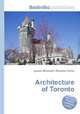 Architecture of Toronto, Jesse Russell,Ronald Cohn 