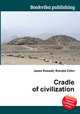 Cradle of civilization, Jesse Russell,Ronald Cohn 