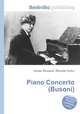 Piano Concerto (Busoni), Jesse Russell,Ronald Cohn 