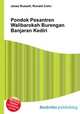 Pondok Pesantren Walibarokah Burengan Banjaran Kediri, Jesse Russell,Ronald Cohn 