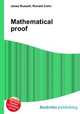 Mathematical proof, Jesse Russell,Ronald Cohn 