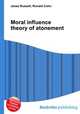 Moral influence theory of atonement, Jesse Russell,Ronald Cohn 