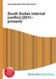 South Sudan internal conflict (2011–present), Jesse Russell,Ronald Cohn 