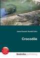 Crocodile, Jesse Russell,Ronald Cohn 