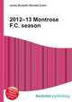 2012–13 Montrose F.C. season, Jesse Russell,Ronald Cohn 