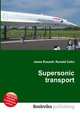 Supersonic transport, Jesse Russell,Ronald Cohn 