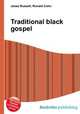 Traditional black gospel, Jesse Russell,Ronald Cohn 