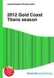 2012 Gold Coast Titans season, Jesse Russell,Ronald Cohn 