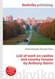 List of work on castles and country houses by Anthony Salvin, Jesse Russell,Ronald Cohn 