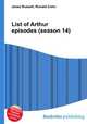 List of Arthur episodes (season 14), Jesse Russell,Ronald Cohn 