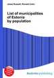 List of municipalities of Estonia by population, Jesse Russell,Ronald Cohn 