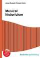 Musical historicism, Jesse Russell,Ronald Cohn 