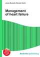 Management of heart failure, Jesse Russell,Ronald Cohn 