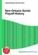 New Orleans Saints Playoff History, Jesse Russell,Ronald Cohn 