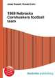 1969 Nebraska Cornhuskers football team, Jesse Russell,Ronald Cohn 