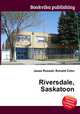 Riversdale, Saskatoon, Jesse Russell,Ronald Cohn 