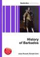 History of Barbados, Jesse Russell,Ronald Cohn 