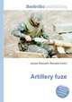 Artillery fuze, Jesse Russell,Ronald Cohn 