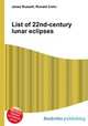 List of 22nd-century lunar eclipses, Jesse Russell,Ronald Cohn 