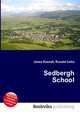 Sedbergh School, Jesse Russell,Ronald Cohn 