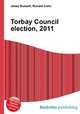 Torbay Council election, 2011, Jesse Russell,Ronald Cohn 