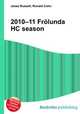2010–11 Frolunda HC season, Jesse Russell,Ronald Cohn 