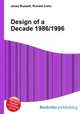 Design of a Decade 1986/1996, Jesse Russell,Ronald Cohn 