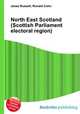 North East Scotland (Scottish Parliament electoral region), Jesse Russell,Ronald Cohn 
