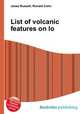 List of volcanic features on Io, Jesse Russell,Ronald Cohn 