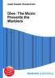 Glee: The Music Presents the Warblers, Jesse Russell,Ronald Cohn 