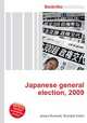 Japanese general election, 2009, Jesse Russell,Ronald Cohn 