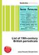List of 19th-century British periodicals, Jesse Russell,Ronald Cohn 
