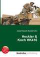 Heckler & Koch HK416, Jesse Russell,Ronald Cohn 