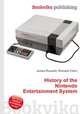 History of the Nintendo Entertainment System, Jesse Russell,Ronald Cohn 