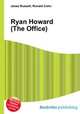 Ryan Howard (The Office), Jesse Russell,Ronald Cohn 
