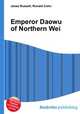 Emperor Daowu of Northern Wei, Jesse Russell,Ronald Cohn 