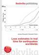 Loss estimates in real time for earthquakes worldwide, Jesse Russell,Ronald Cohn 