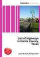 List of highways in Harris County, Texas, Jesse Russell,Ronald Cohn 