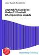 2006 UEFA European Under-21 Football Championship squads, Jesse Russell,Ronald Cohn 